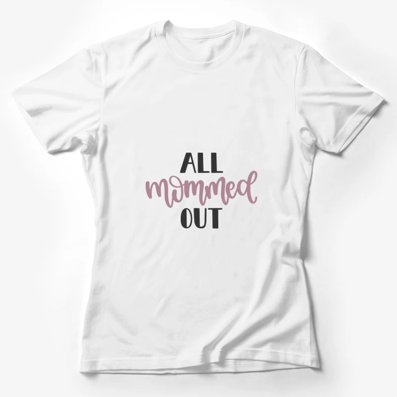 Expression humoristique pour mères fatiguées Femme T-Shirt