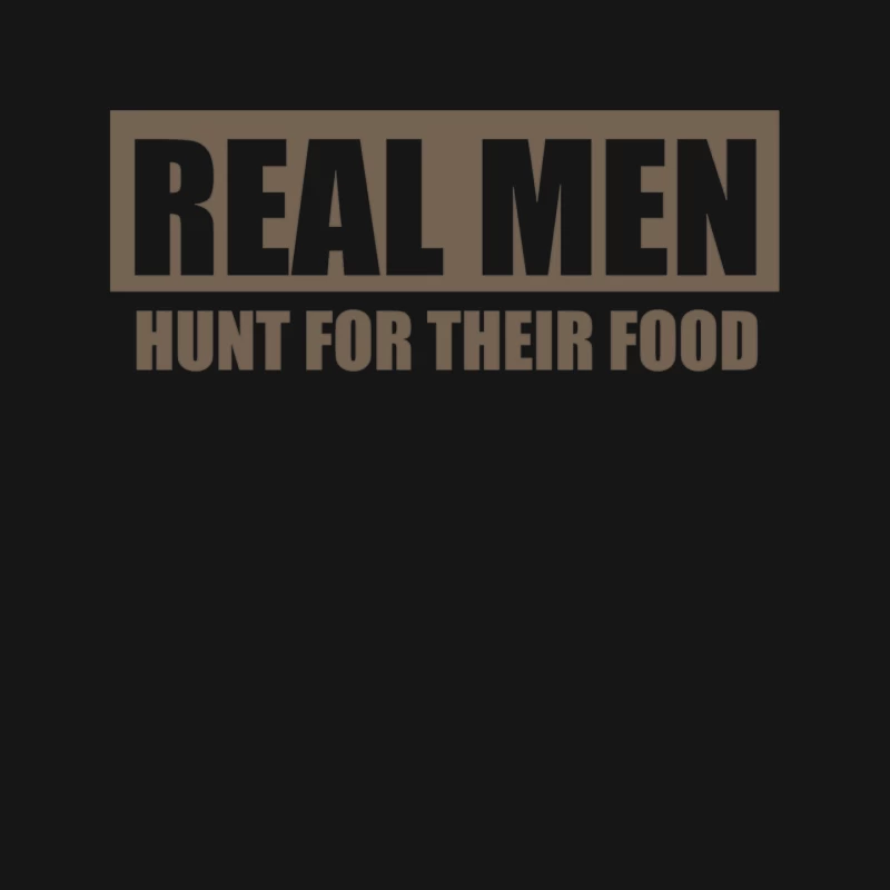 Real Men Hunt For Their Food Father_s Day Hunting Fishing Funny Mouse Pad
