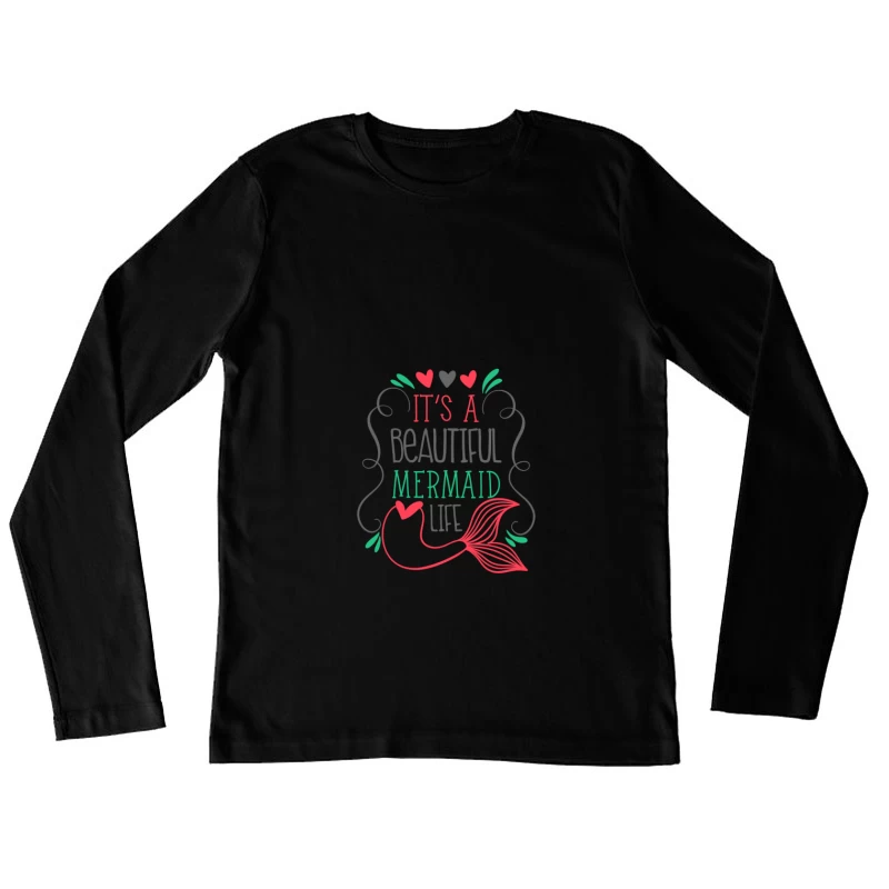 Citation de sirène colorée Femme Manches Longues T-Shirt