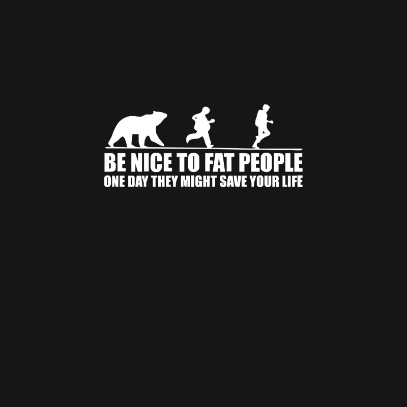 Be Nice to Fat People Bear Chase Funny Pub Joke Desk Mat