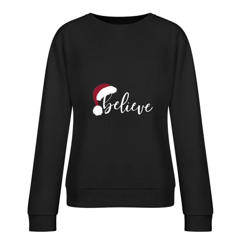 Magie de Noël: Croire et bonnet de Père Noël Femme Sweat-shirt à enfiler
