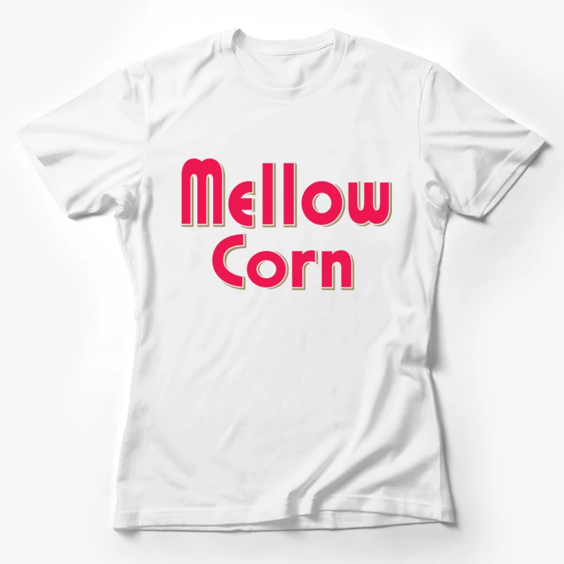 Retro Pink "Mellow Corn" Typography Logo Design Female T-Shirt