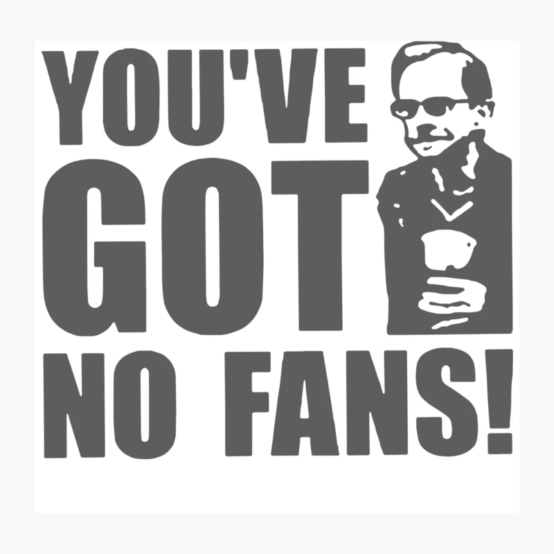 Wealdstone Raider  You_ve Got No Fans! Throw Pillow