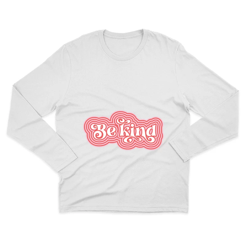 Inspirierende 'Sei freundlich' Botschaft Herren Langarm T-Shirt