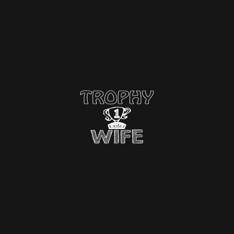 Design humoristique - Trophy Wife Femme T-Shirt