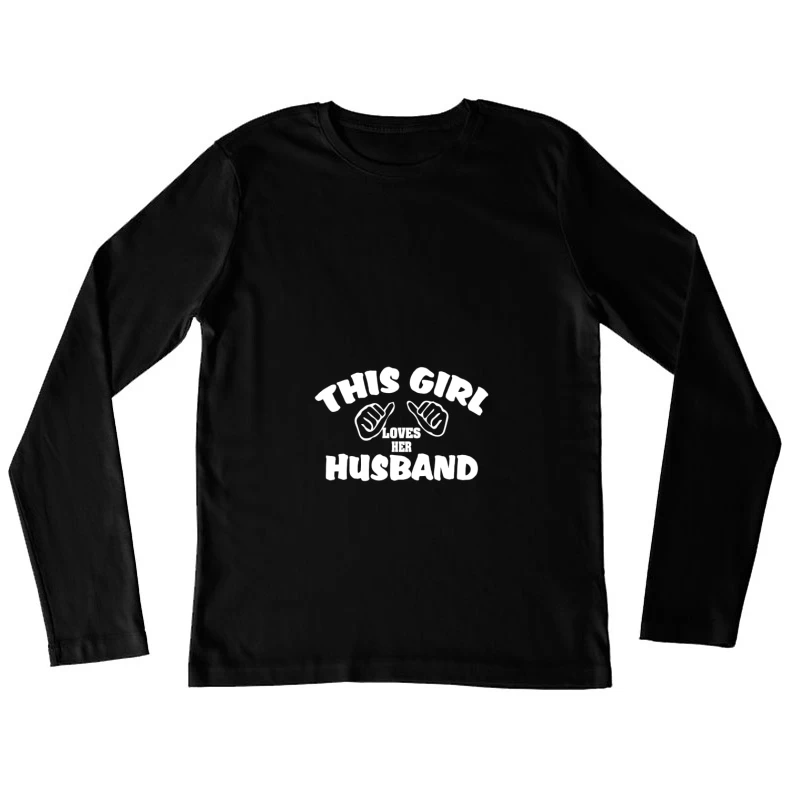 Design de t-shirt 'Cette fille aime son mari' Femme Manches Longues T-Shirt
