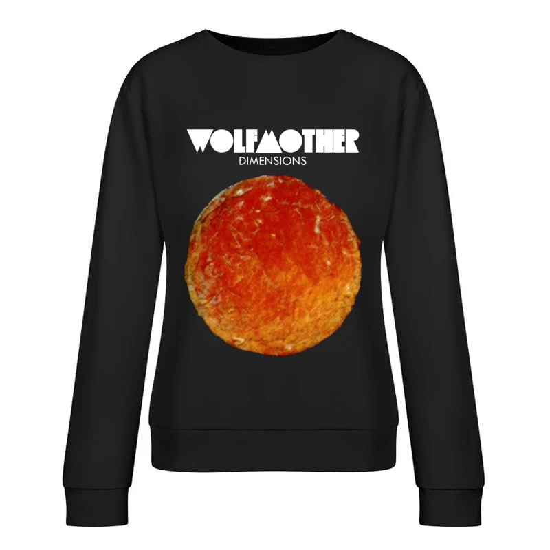 Wolfmother - Dimensions Album Cover with Orange Celestial Design Female Pullover Sweatshirt