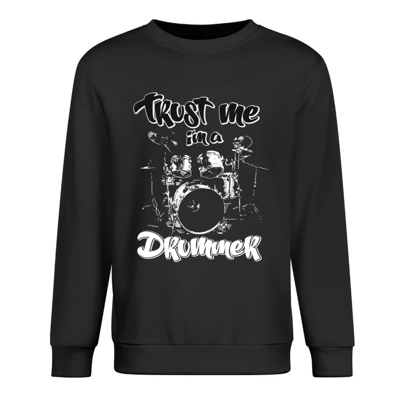 Vertraue mir, ich bin ein Schlagzeuger Herren Pullover Sweatshirt