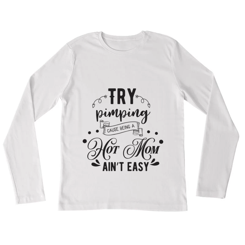 Être une maman stylée n'est pas facile Femme Manches Longues T-Shirt