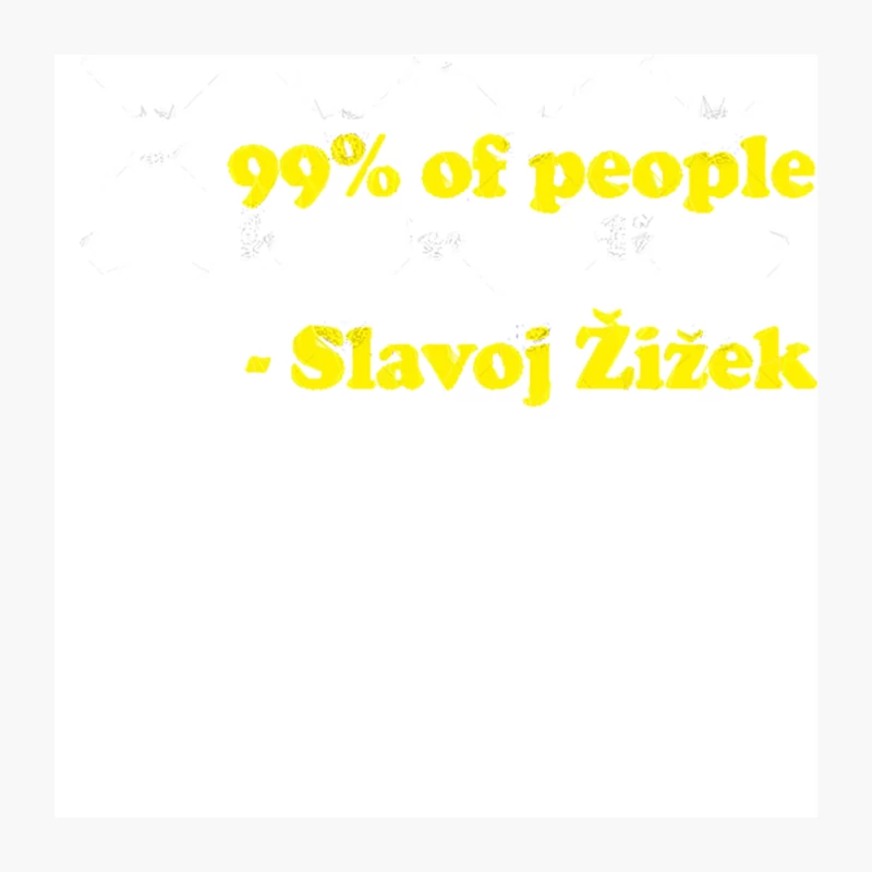 “Humanity is OK, but 99 of people are boring idiots.”  Humorous Philosophy Quotes Pin