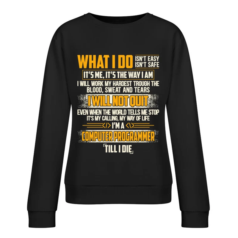 Dévouement du programmeur informatique Femme Sweat-shirt à enfiler