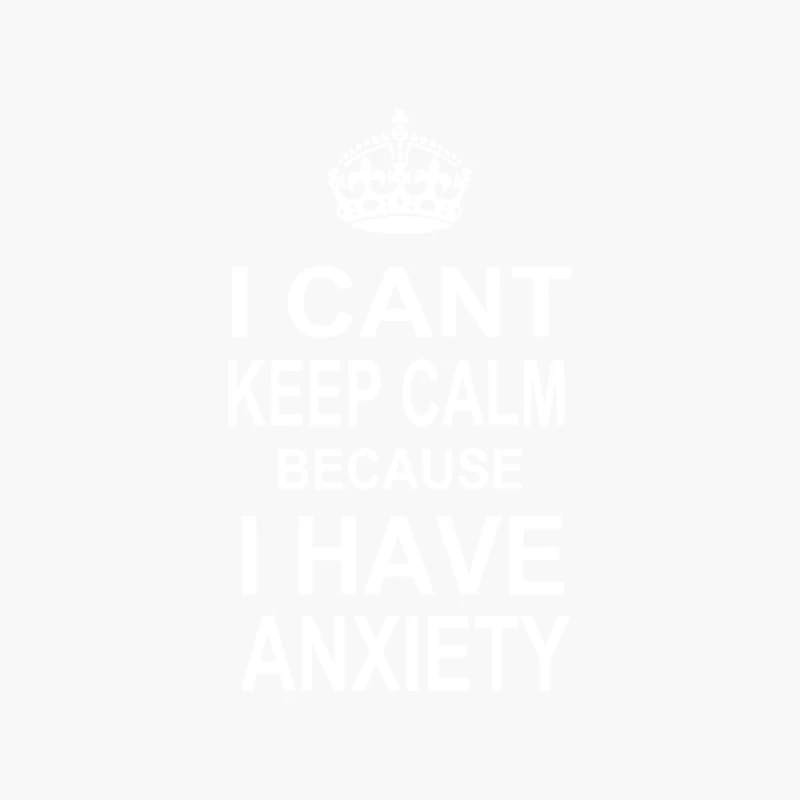 I Can_t Keep Calm Because I Have Anxiety Cotton Tote Bag