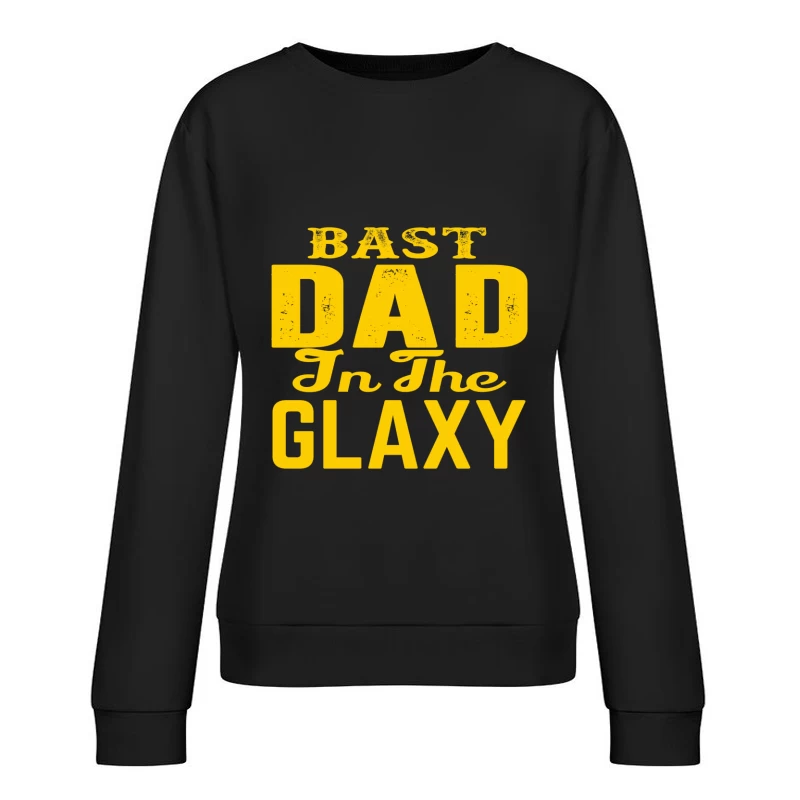 Meilleur Papa de la Galaxie Femme Sweat-shirt à enfiler