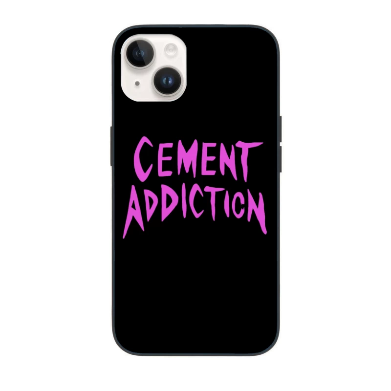 Pink Handwritten Text: Cement Addiction iPhone Case