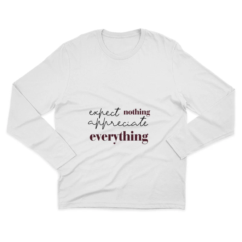 Attends rien, apprécie tout citation Homme Manches Longues T-Shirt