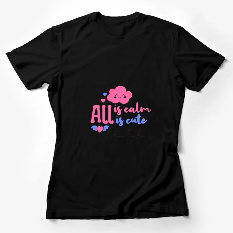 Alles ist ruhig und niedlich Damen T-Shirt