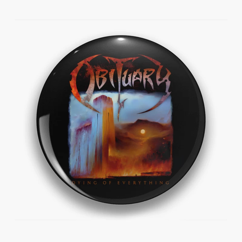 Obituary Dying of Everything Pin