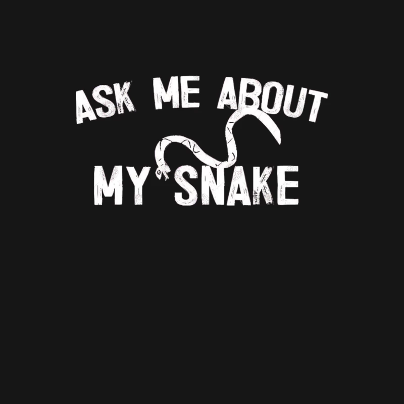 Ask Me About My Snake Female Long Sleeve T-Shirt