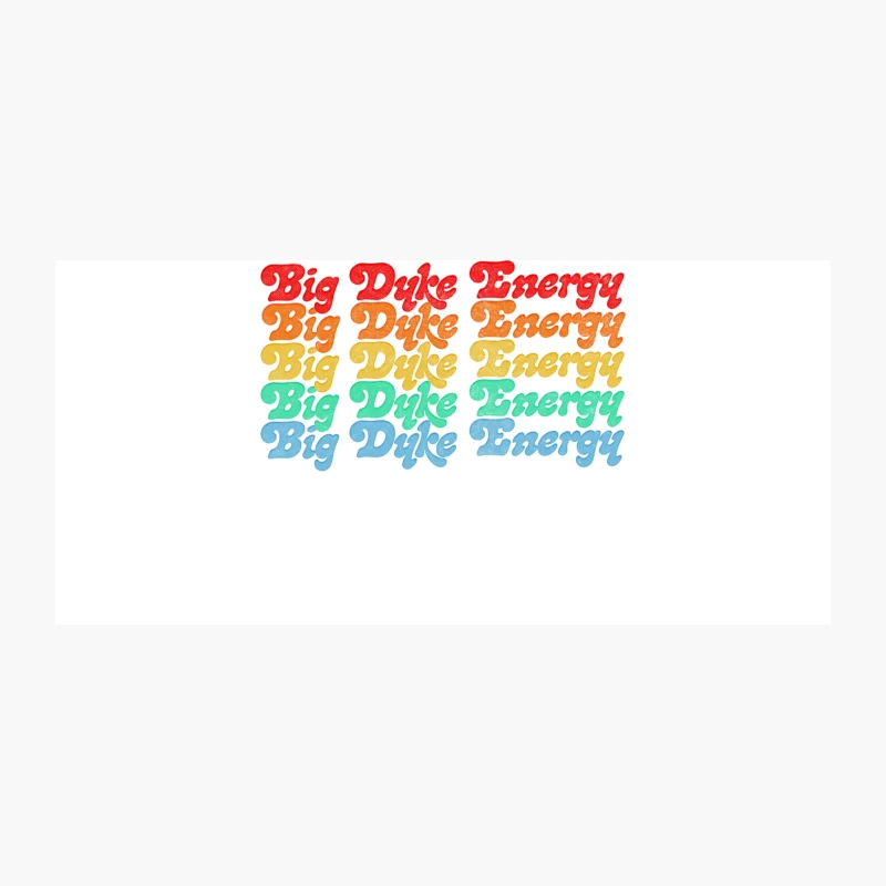 Big Dyke Energy  --- Retro Style Design Coffee Mug