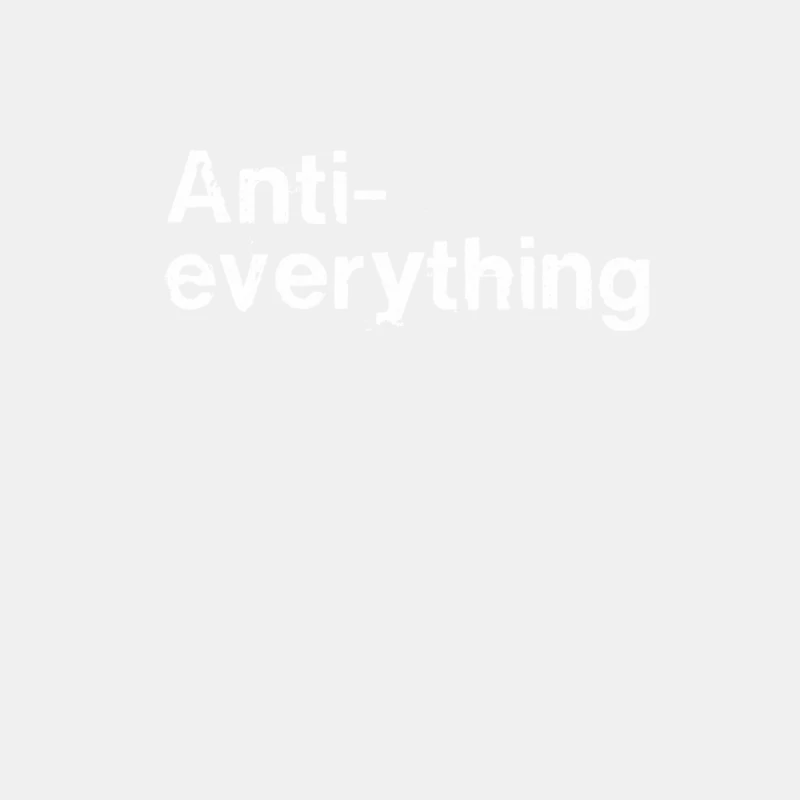 Anti-Everything  Antisocial Humor Design Male Tank Top