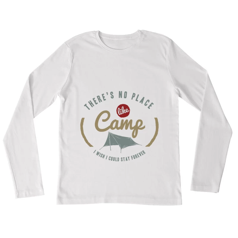 Aucun endroit comme le camp Femme Manches Longues T-Shirt