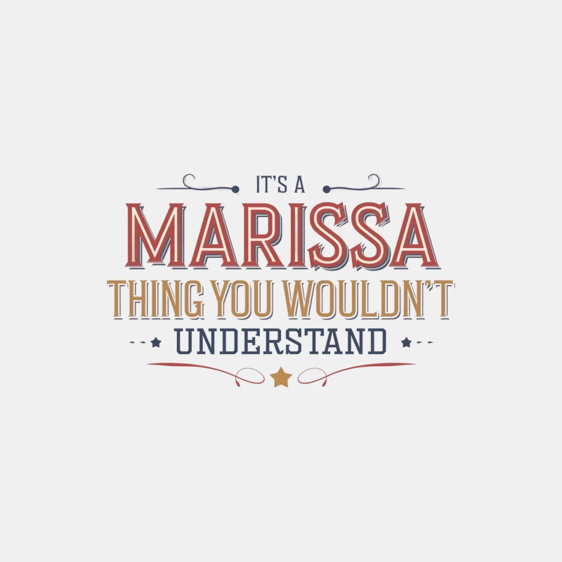 Decorative Typography: It's a Marissa Thing You Wouldn't Understand Male Tank Top