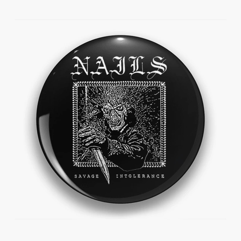 Nails Savage Intolerance Pin