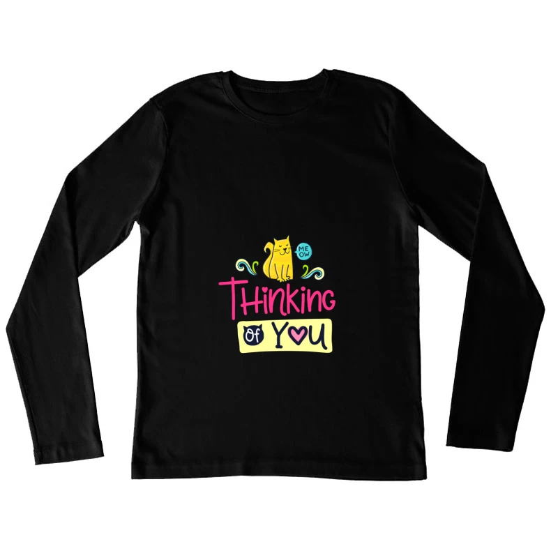 Carte mignonne avec chat et message amical Femme Manches Longues T-Shirt