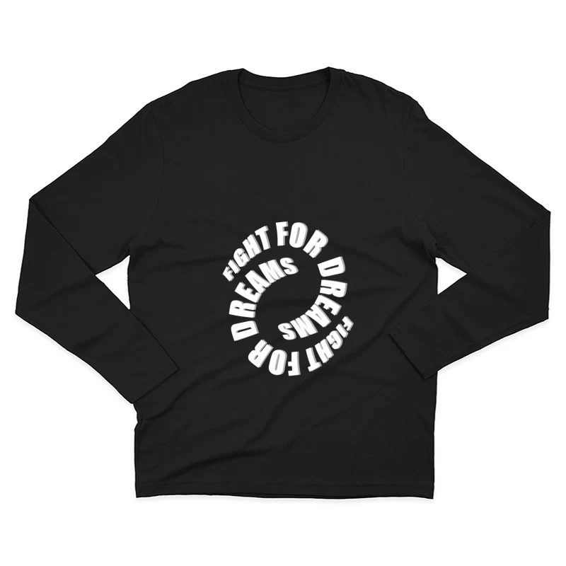Kämpfe für deine Träume – Spiraldesign Herren Langarm T-Shirt
