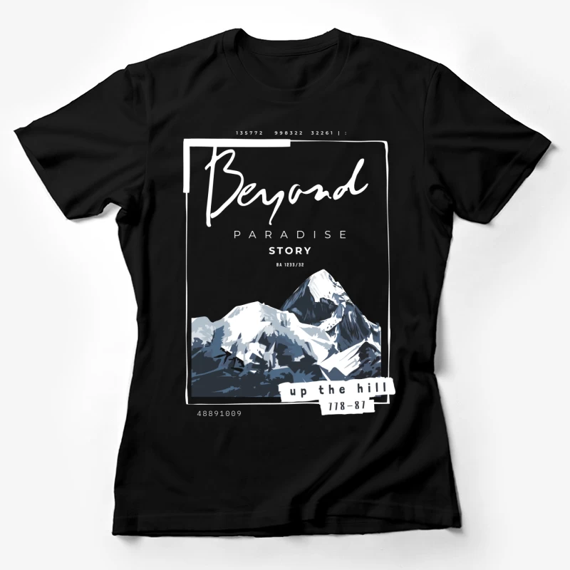 Jenseits des Paradieses: Eine Berggeschichte Damen T-Shirt