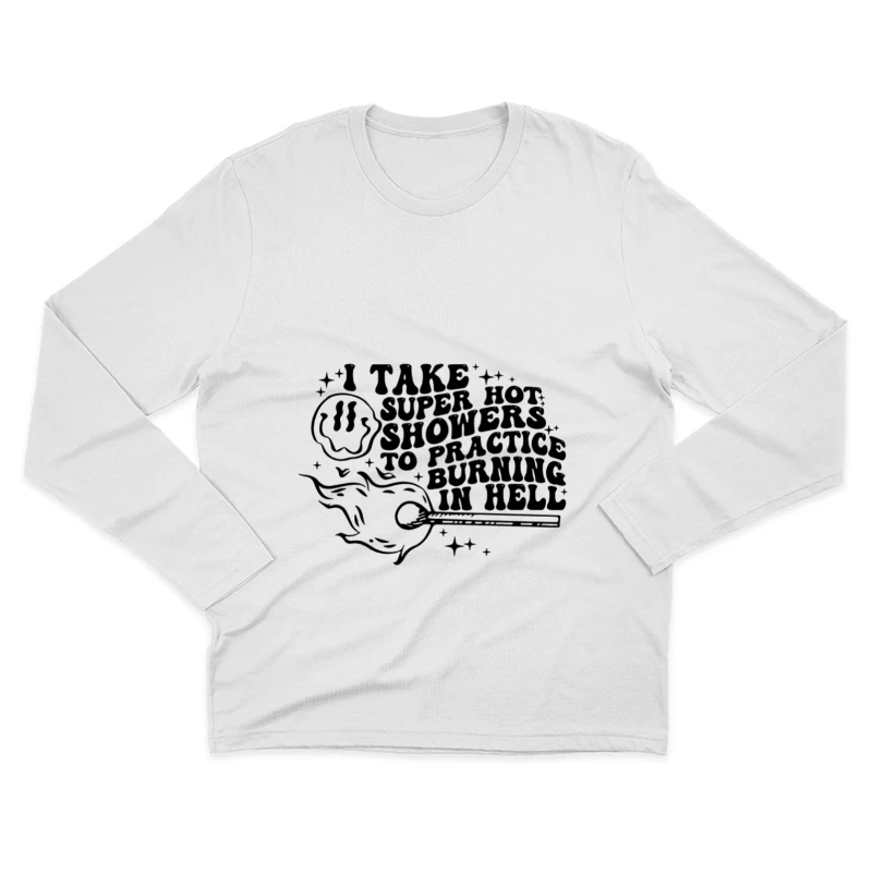 Citation humoristique sur les douches chaudes Homme Manches Longues T-Shirt