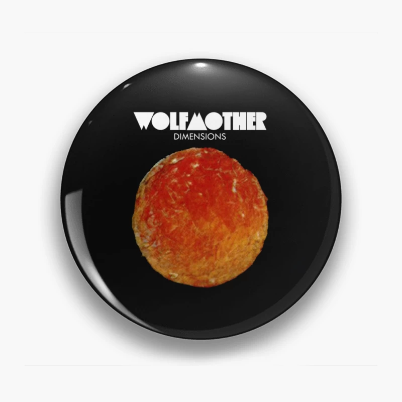 Wolfmother - Dimensions Album Cover with Orange Celestial Design Pin