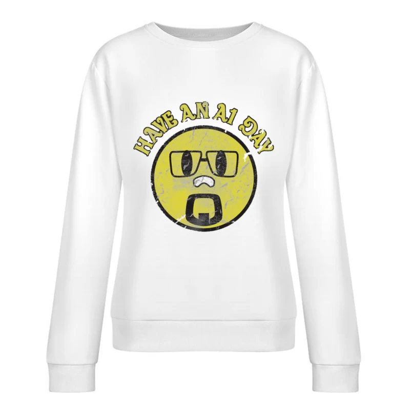 Have an A1 Da Female Pullover Sweatshirt
