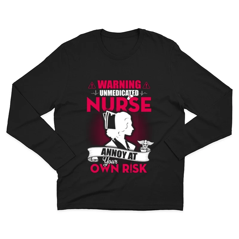 Avertissement infirmière humoristique Homme Manches Longues T-Shirt