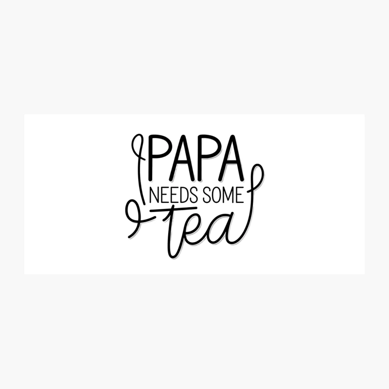 Papa's Tea Time: Typographic Quote for Fathers Coffee Mug