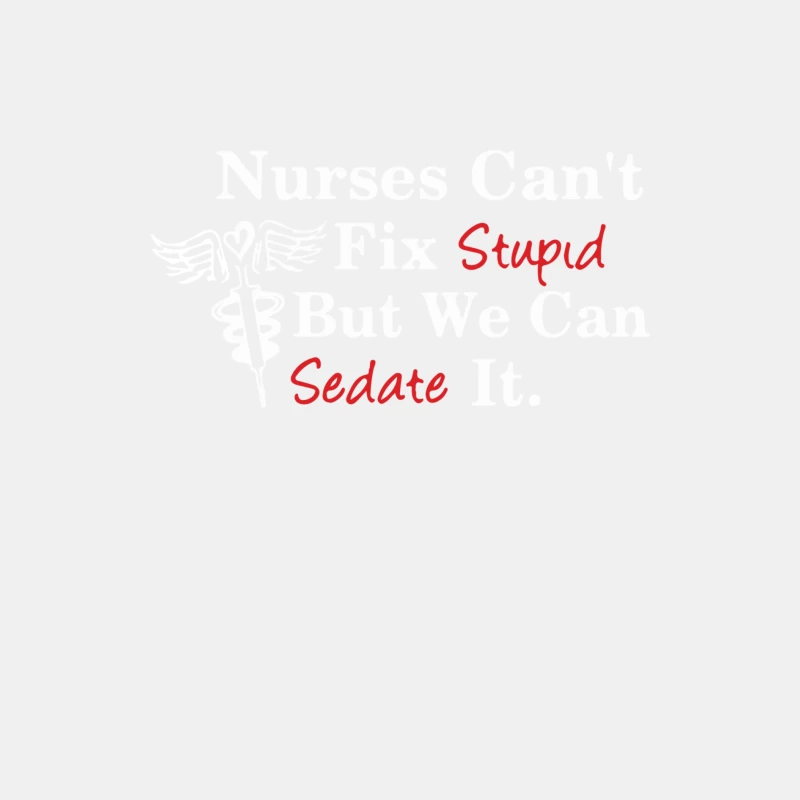 Nurses can_t fix stupid Male Tank Top