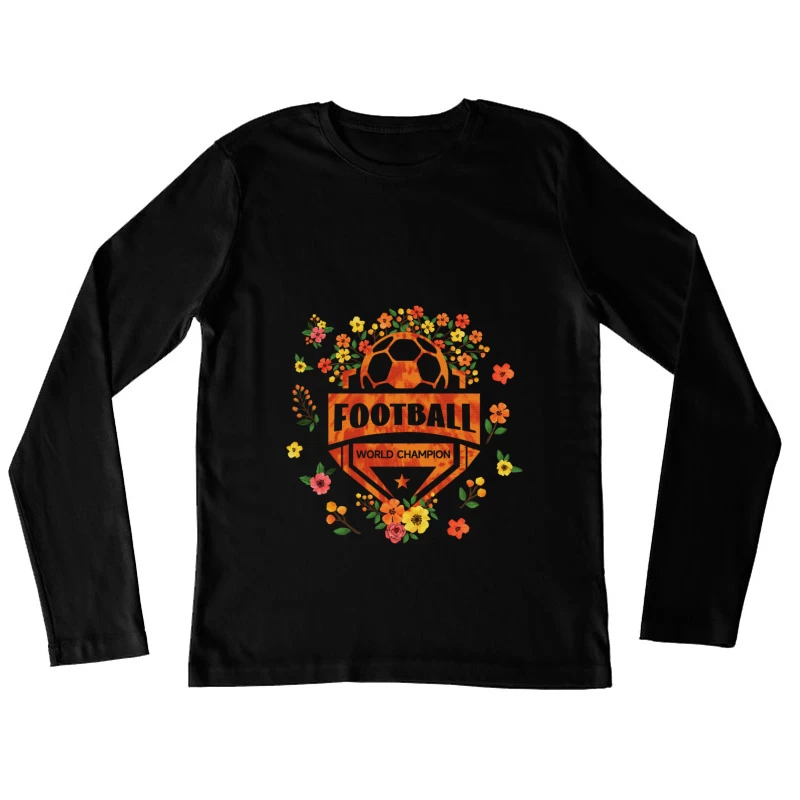 Fußball-Weltmeister mit Blumenmuster Damen Langarm T-Shirt