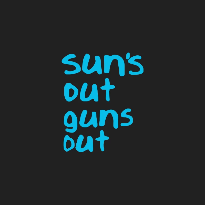 Blue Text Slogan: Sun's Out, Guns Out Wordplay Bucket Hat