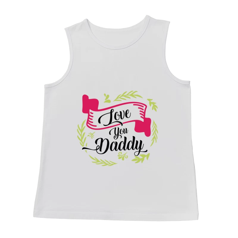 Message d'amour pour papa avec feuille et bannière Homme Débardeur