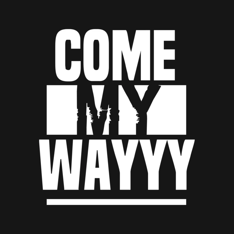 COME MY WAY Mouse Pad