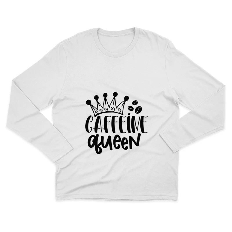 Reine de la Caféine avec Couronne Homme Manches Longues T-Shirt