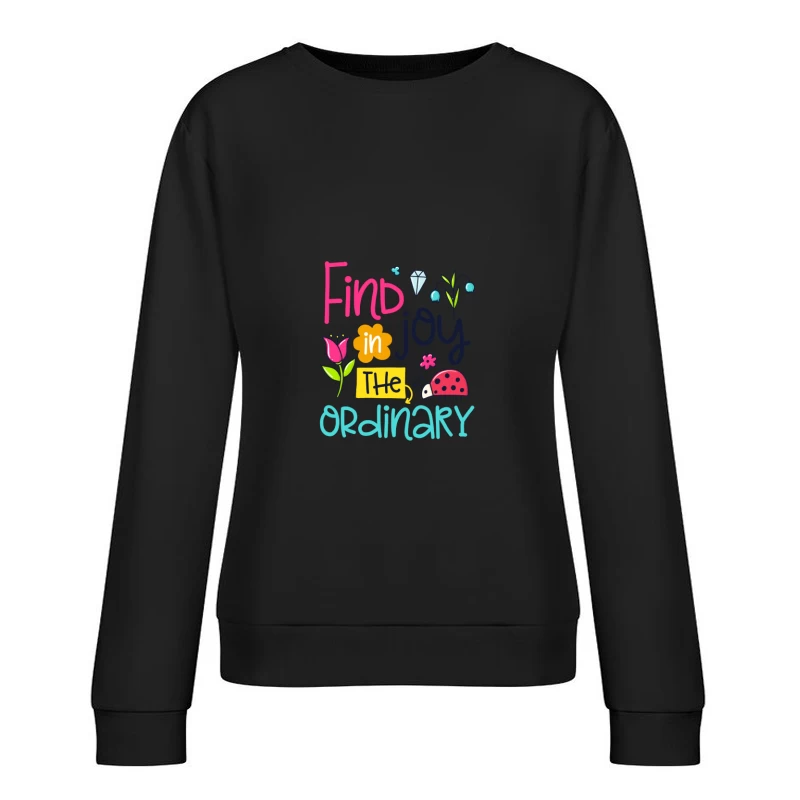 Trouvez la joie dans l'ordinaire Femme Sweat-shirt à enfiler