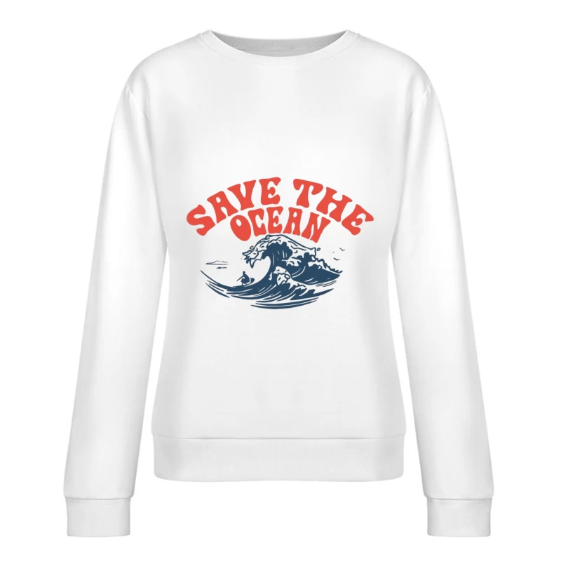Sauvez l'océan Illustration de vague Femme Sweat-shirt à enfiler