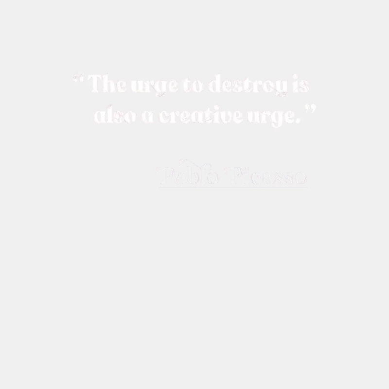 “The urge to destroy is also a creative urge.” Pablo Picasso Male Tank Top