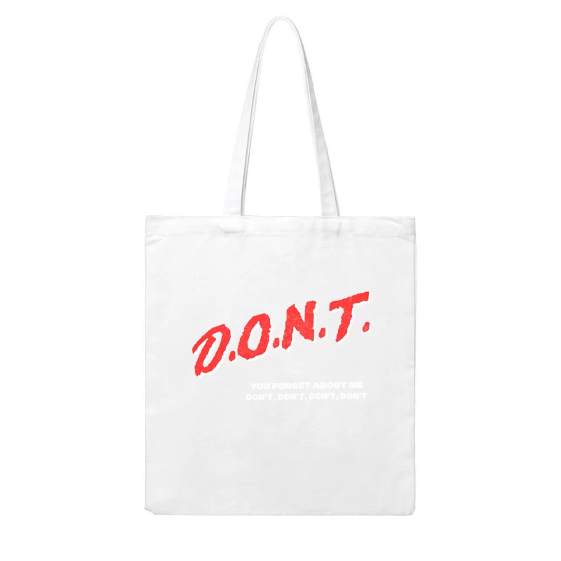 Don_t You Forget About Me  80s Meme DARE Parody Design Cotton Tote Bag