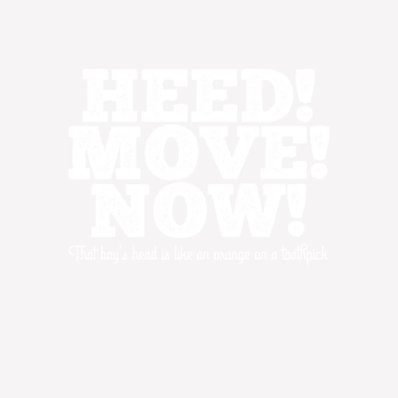 Heed! Move! Now! Female T-Shirt