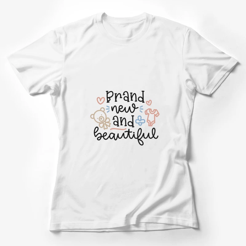 Nouveau et Beau pour Bébé Femme T-Shirt