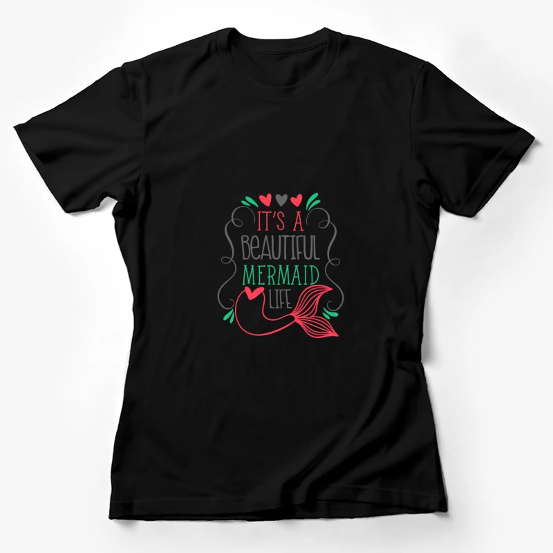 Citation de sirène colorée Femme T-Shirt