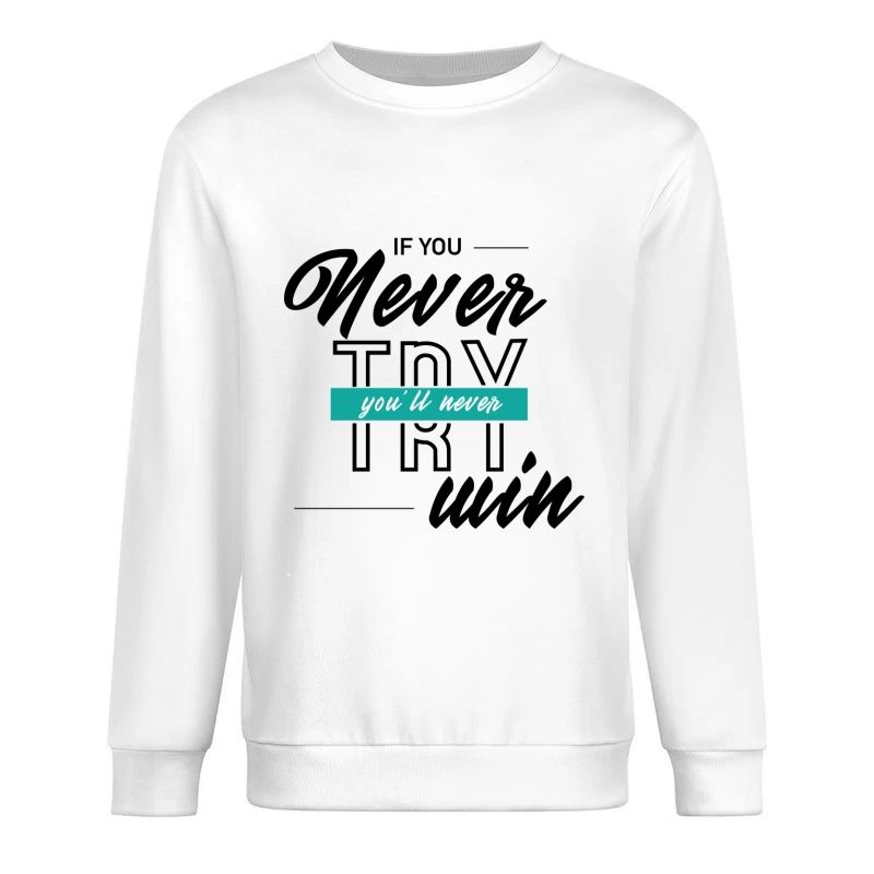 Inscription motivante avec style manuscrit Homme Sweat-shirt à enfiler