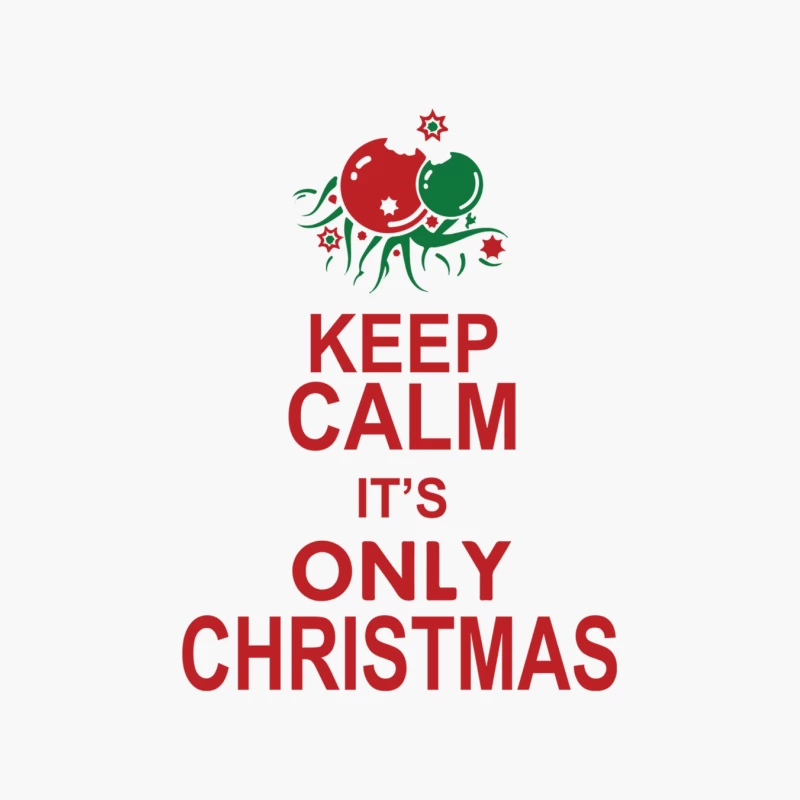 Keep Calm It_s Only Christmas Cotton Tote Bag